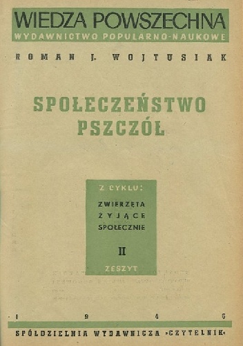 Społeczeństwo pszczół - Roman Józef Wojtusiak
