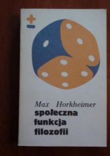 Społeczna funkcja filozofii - Max Horkheimer