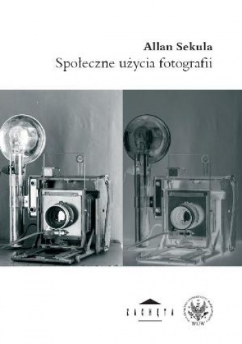 Społeczne użycia fotografii - Allan Sekula