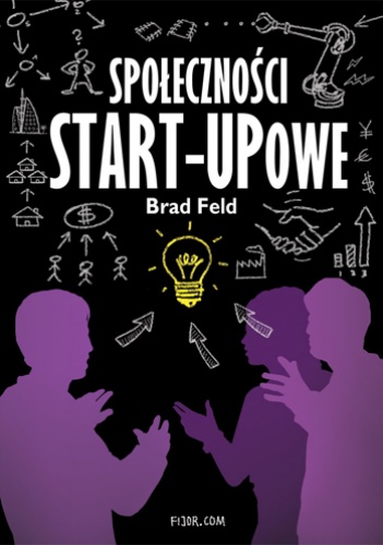 Społeczności START-UPowe - Brad Feld