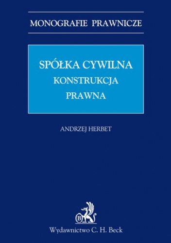 Spółka cywilna. Konstrukcja prawna - Herbet Andrzej