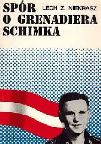 Spór o grenadiera Schimka - Lech Z. Niekrasz