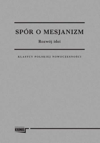 Spór o mesjanizm. Tom 1. Rozwój idei - Andrzej Wawrzynowicz