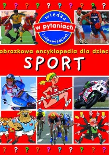 Sport. Obrazkowa encyklopedia dla dzieci - praca zbiorowa
