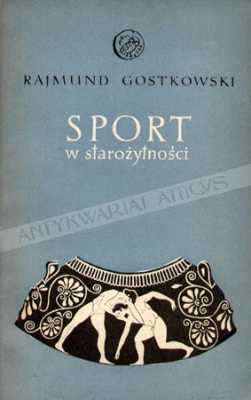 Sport w starożytności - Rajmund Gostkowski