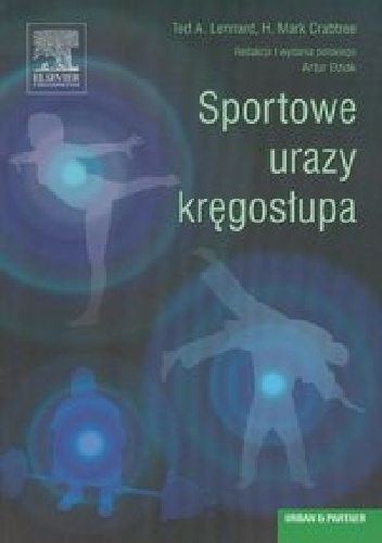 Sportowe urazy kręgosłupa - Ted A. Lennard, H. Mark Crabtree