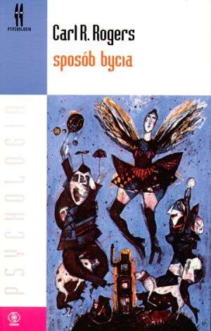 Sposób bycia - Carl Ransom Rogers