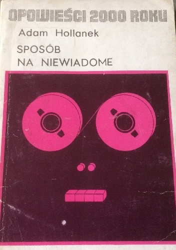 Sposób na niewiadome - Adam Hollanek