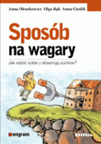 Sposób na wagary. Jak radzić sobie z absencją uczniów?