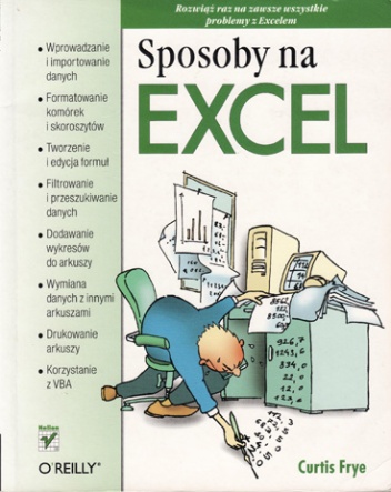 Sposoby na EXCEL - Curtis D. Frye