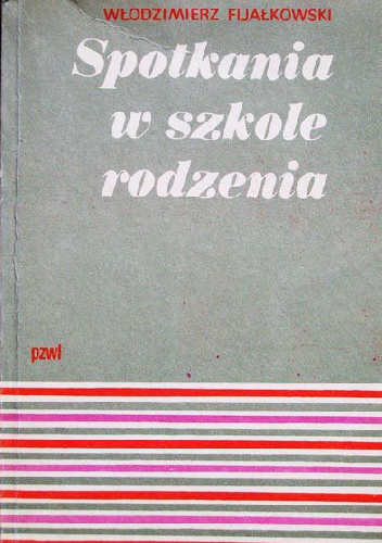 Spotkania w szkole rodzenia - Włodzimierz Fijałkowski