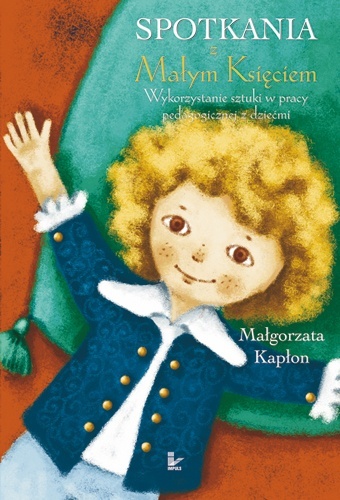 Spotkania z Małym Księciem - Małgorzata Kapłon