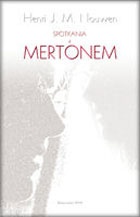 Spotkania z Mertonem. - Henri J. M. Nouwen