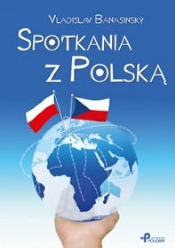 Spotkania z Polską - Vladislav Banasinský