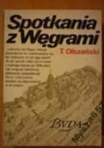 Spotkania z Węgrami - Tadeusz Olszański
