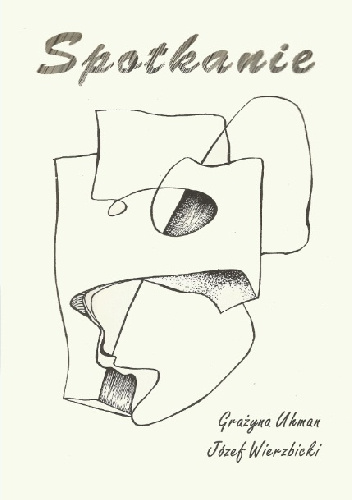 Spotkanie - Grażyna Uhman, Józef Wierzbicki