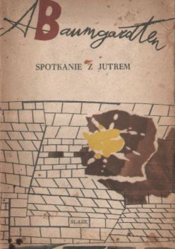 Spotkanie z jutrem - Aleksander Baumgardten