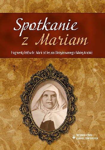 Spotkanie z Mariam - Mariam Baouardy