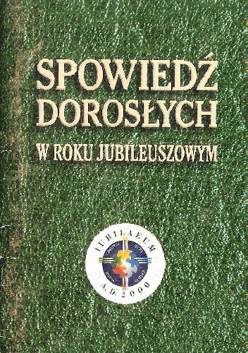 Spowiedź dorosłych w roku jubileuszowym