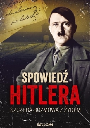 Spowiedź Hitlera. Szczera rozmowa z Żydem - Christhoper Macht