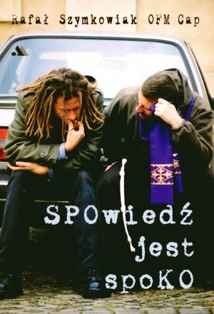 Spowiedź jest spoko - Rafał Szymkowiak OFMCap