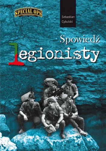 Spowiedź Legionisty - Sebastian Cybulski