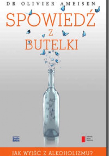 Spowiedź z butelki - Olivier Ameisen