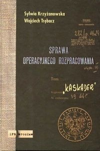 Sprawa operacyjnego rozpracowania - Sylwia Krzyżanowska, Wojciech Trębacz