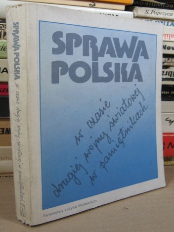 Sprawa polska w czasie drugiej wojny światowej w pamiętnikach - Mieczysław Tomala