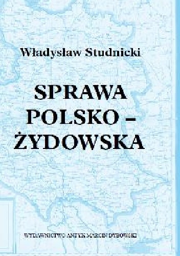 Sprawa Polsko-Żydowska - Władysław Studnicki