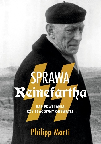 Sprawa Reinefartha. Kat powstania czy szacowny obywatel - Philipp Marti