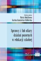 Sprawcy i/lub ofiary działań pozornych w edukacji szkolnej - Maria Dudzikowa