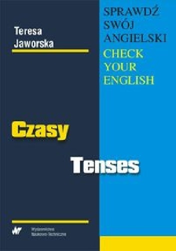 Sprawdź swój angielski Czasy - Teresa Jaworska