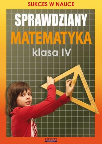 Sprawdziany. Matematyka Klasa IV - Figat-Jeziorska Agnieszka