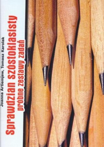 Sprawdziany szóstoklasisty. Próbne zestawy zadań - Tomasz Karolak, Artiemiew Joanna