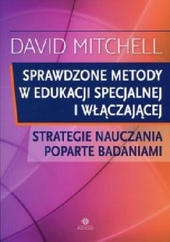 Sprawdzone metody w edukacji specjalnej i włączającej - David Mitchell