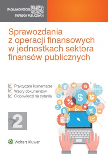 Sprawozdania z operacji finansowych w jednostkach sektora finansów publicznych - praca zbiorowa