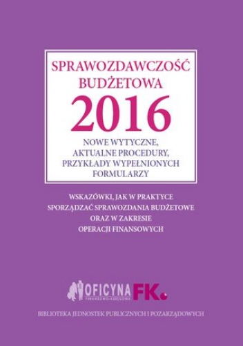 Sprawozdawczość budżetowa 2016 - praca zbiorowa