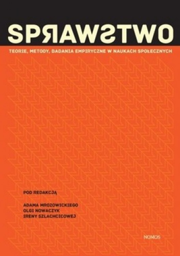 Sprawstwo. Teorie, metody, badania empiryczne w naukach społecznych