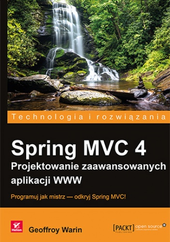 Spring MVC 4. Projektowanie zaawansowanych aplikacji WWW - Geoffroy Warin