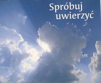 Spróbuj uwierzyć - praca zbiorowa, Renata Bocian