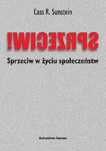 Sprzeciw w życiu społeczeństw - Cass R. Sunstein