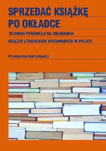 Sprzedać książkę po okładce - Przemysław Narbutowicz