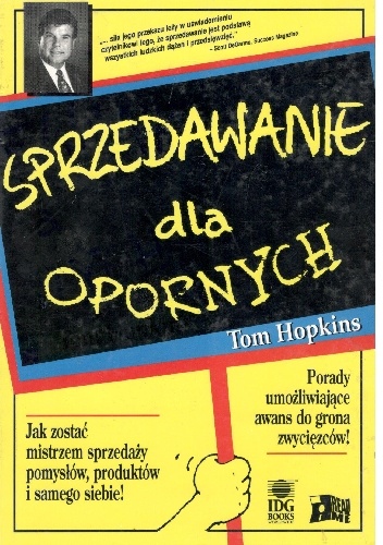 Sprzedawanie dla opornych - Tom Hopkins