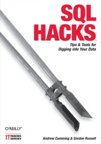 SQL Hacks - Andrew Cumming, Gordon Russell