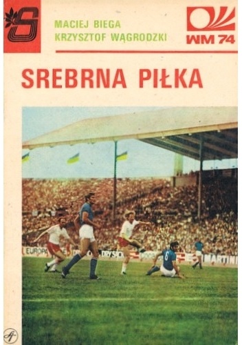 Srebrna piłka - Maciej Biega, Krzysztof Wągrodzki