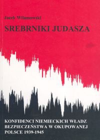 Srebrniki Judasza - Jacek Wilamowski