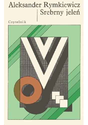 Srebrny jeleń - Aleksander Rymkiewicz