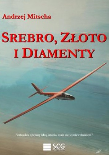 Srebro, złoto i diamenty - Andrzej Mitscha
