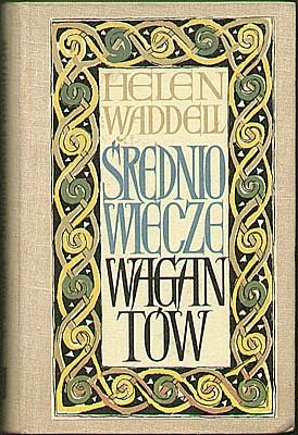 Średniowiecze wagantów - Helen Waddell